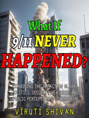 cover image of What If 911 Never Happened